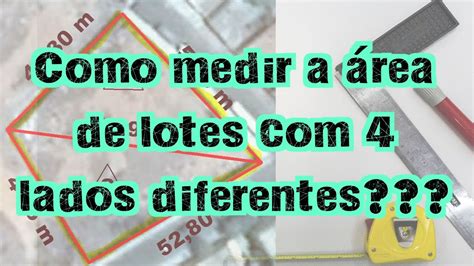 Como Medir A Rea De Lotes Lados Diferente Youtube