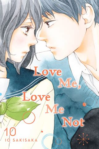 VIZ | Read a Free Preview of Love Me, Love Me Not, Vol. 10