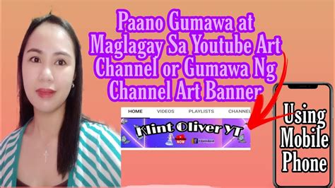 Paano Gumawa Ng Youtube Art Channel At Paano Mag Lagay Or Gumawa Ng