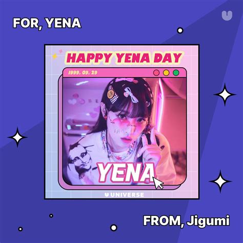 Happy YENA Day UNIVERSE YENA 최예나 YENA Planet HBD 0929 YENA