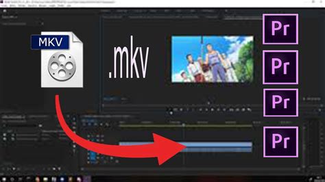 How To Import Mkv Video File In Premiere Pro Youtube