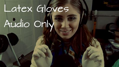 [asmr] Audio Only Latex Glove Sounds Youtube