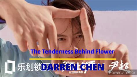 The Tenderness Behind Flower Darren Chen Song And Lyrics Youtube