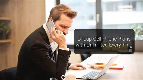 10 Best Cheapest Phone Plans With Unlimited Everything