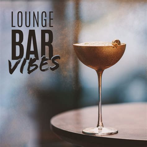 Lounge Bar Vibes Atmospheric Jazz Ambience For Bars Night Relaxation Album By Instrumental