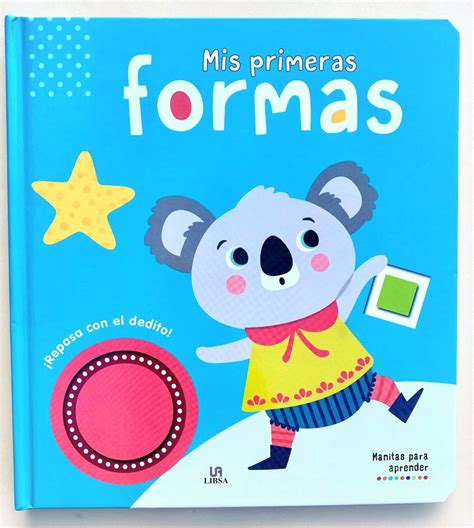 Mis Primeras Formas El Arca Libros Y Juegos Infantiles