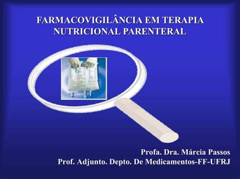 Ppt Farmacovigil Ncia Em Terapia Nutricional Parenteral Powerpoint