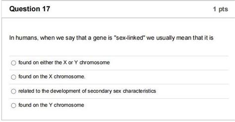 Solved In Humans When We Say That A Gene Is Sex Linked We Chegg