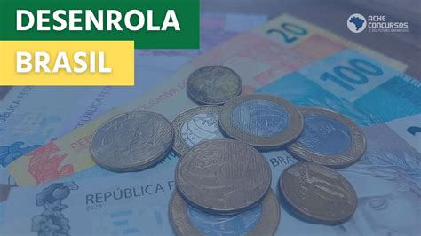 Desenrola Brasil começa nesta segunda 17 como será