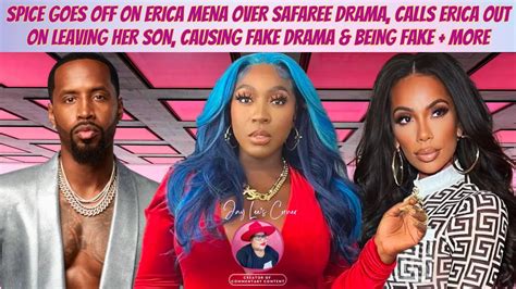 Lhhatl Spice Goes Off On Erica Mena Over Safaree Drama Leaving Her