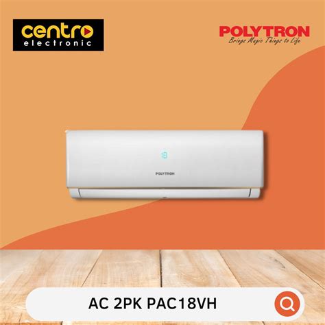 Jual Polytron Ac Split Standard Pk Pac Vh Neuva Ice Pk Pac Vh