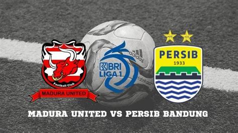 Link Nonton Live Streaming Final Leg Kedua Bri Liga Madura United Vs