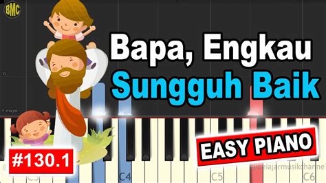 Bapa Engkau Sungguh Baik Belajar Piano Rohani Youtube