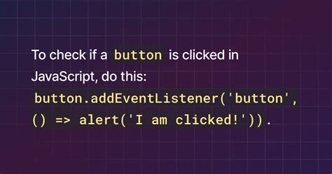 How To Check If A Button Is Clicked In Javascript