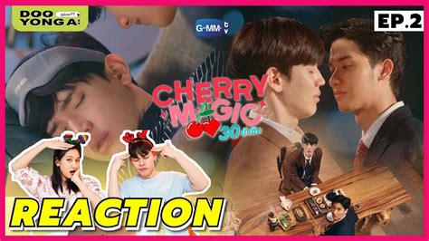 ดยงอะ REACTION Cherry Magic 30 ยงซง EP 2 YouTube