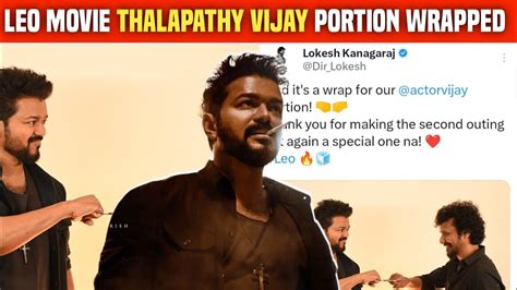 Leo Movie Thalapathy Vijay Portion WrappedLeo Movie Update Leo