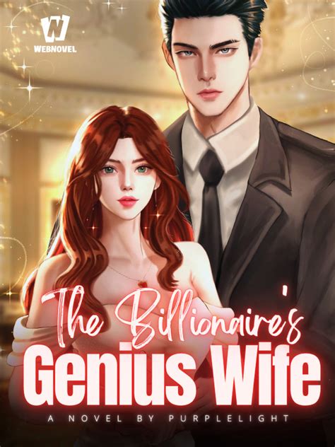 Read The Billionaires Genius Wife Purplelight Webnovel