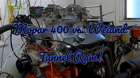 Big Block 400 Part 2 4 Weiand Tunnel Ram Tests Mopar Bigblock