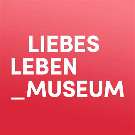 Liebes Leben Museum Apps On Google Play