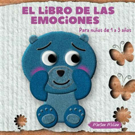 El Libro De Las Emociones Para Ni Os De A A Os Libros Para Beb S