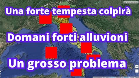 METEO Da domani l Italia sarà colpita da catastrofici alluvioni