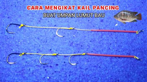 Cara Mengikat Kail Pancing Gagang Buat Umpan Lumut Youtube