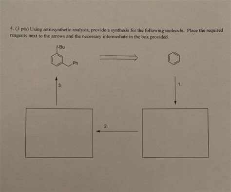 Solved Pts Using Retrosynthetic Analysis Provide A Chegg