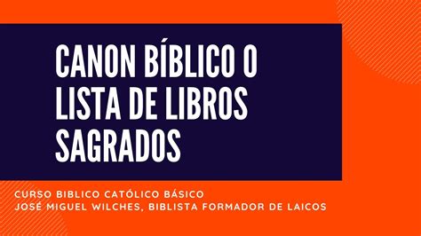 El Canon Bíblico O Lista De Libros Sagrados Youtube