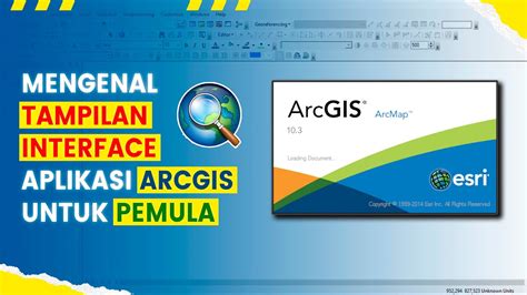 Mengenal Tampilan Interface ArcGIS Untuk Pemula BelajarArcGIS Part1