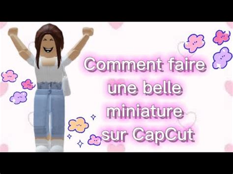 TUTO COMMENT FAIRE UNE BELLE MINIATURE AVEC SON SKIN SUR CAPCUT YouTube