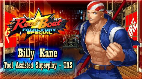 TASREAL BOUT FATAL FURY SPECIAL BILLY KANE YouTube