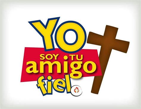 Amigo Fiel Eres Mi Amigo Fiel Frases Cristianas Inspiradoras Frases