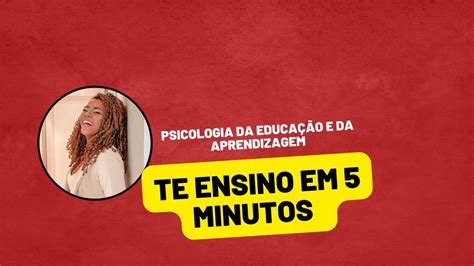 Psicologia Da EducaÇÃo E Da Aprendizagem Uniasselvi Youtube