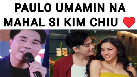 Paulo Avelino Umamin Na Mahal Si Kim Chiu Youtube