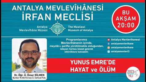 Yunus Emre de Hayat ve Ölüm Dr Öğr Ü Ömer DİLMEN 20 10 2023