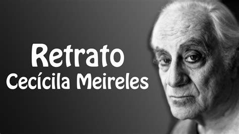 Poema Retrato De Cec Lia Meireles