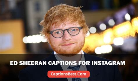 Ed Sheeran Lyrics Captions For Instagram And Quotes