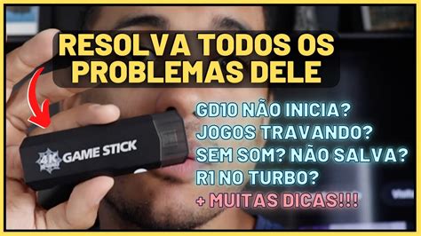 Como Resolver Todos Os Problemas Do Game Stick K Gd D Youtube