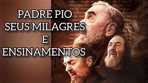 Padre Pio Recebe Os Estigmas Invisíveis Uenio Viana Youtube