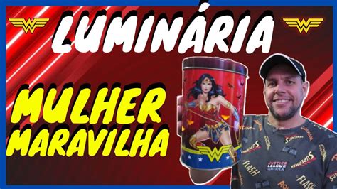 LUMINÁRIA DECORATIVA MULHER MARAVILHA WONDER WOMAN YouTube