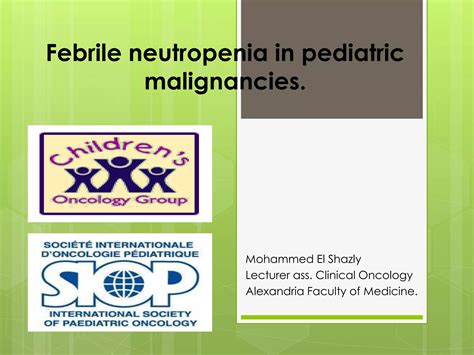 Febrile Neutropenia In Pediatric Malignancies Ppt