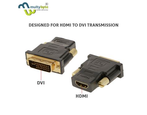 Multybyte Dvi To Hdmi Connector 24 5