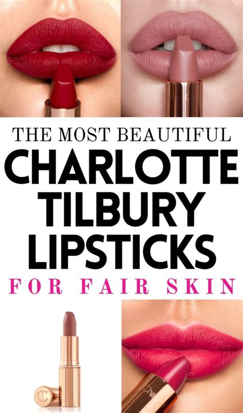 The Prettiest Charlotte Tilbury Lipsticks For Fair Skin Pale