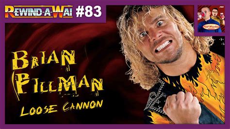 REWIND-A-WAI #83: Brian Pillman – Loose Cannon (2006) - POST Wrestling ...