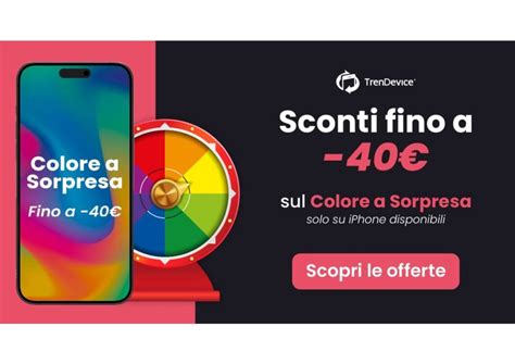 Iphone Scontati Fino A Con Il Colore A Sorpresa Su Trendevice