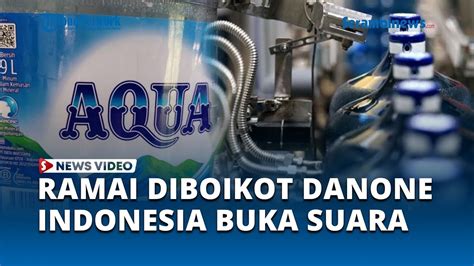 Tagar Tolakdanoneaqua Trending Danone Indonesia Sebut Tidak Beroperasi