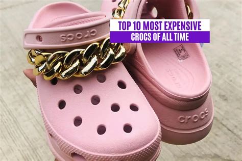 Top Most Expensive Crocs Of All Time