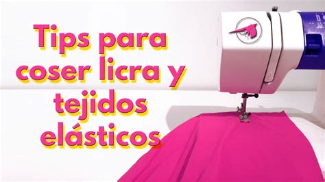 C Mo Coser Licra Y Tejidos El Sticos Youtube