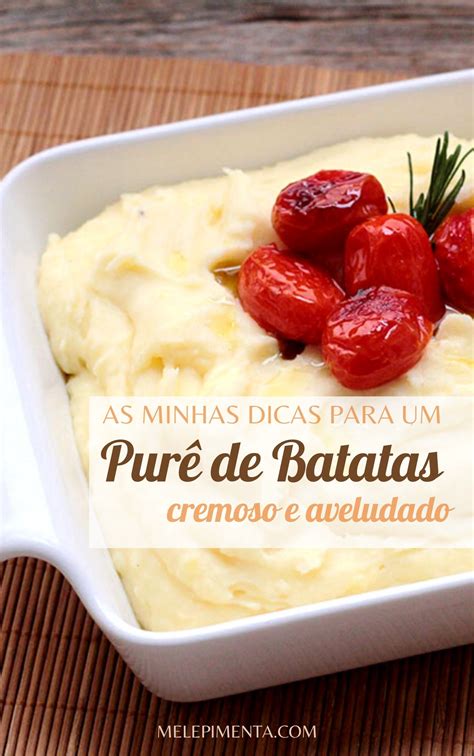 Como Fazer Pur De Batata Cremoso E Aveludado Mel E Pimenta