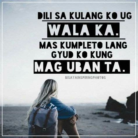 54 BISAYA quotes ideas | bisaya quotes, quotes, tagalog quotes